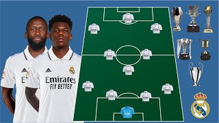 Real Madrid Line Up 2022/2023 Sextuple Target With Rudiger & Tchouameni