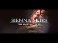 Sienna Skies - The Hardest Part (Official Music Video)