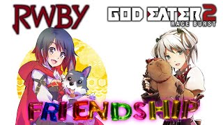 Friendship with Ruby Rose and Ciel | God Eater 2 Rage Burst X RWBY(Clips)