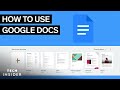 How To Use Google Docs | Tech Insider