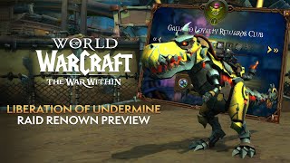 Liberation of Undermine Raid Renown: MAJOR Damage/Healing Buffs, Gear, Transmogs, Mount \u0026 MORE!