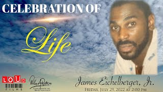 Celebration of Life for James Eichelberger, Jr.