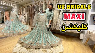 Us Bridals Rawalpindi 👑 New Beautiful Maxi Collection 2025 | Zara Fashion