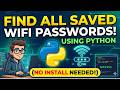Find All Saved WiFi Passwords Using Python (No Install Needed!)