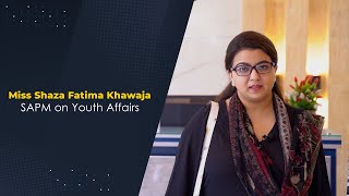 Shaza Fatima Khawaja | SAPM on Youth Affairs