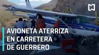 Aterriza avioneta de emergencia en Guerrero - Las Noticias