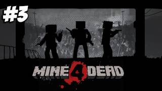 Minecraft - Mine 4 Dead - Blockhawk down #3