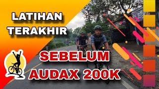 LATIHAN TERAKHIR SEBELUM AUDAX PURWOKERTO 2024 / SYAHDU SEPANJANG JALAN ADEM