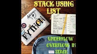 PYTHON XI | STACK USING LIST | UNDERFLOW OVERFLOW |