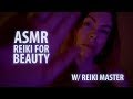 RELAXING WHISPER ASMR REIKI FOR BEAUTY💕