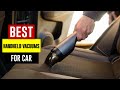 Top 5 Best Handheld Vacuums For Car Review in 2022