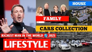RICHEST MAN IN THE WORLD Larry Ellison Lifestyle 2025, Age, Income, House, Net Worth, and Cars