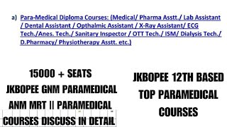 JKBOPEE 12TH BASED TOP PARAMEDICAL COURSES