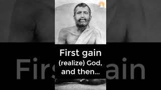 First Gain God, and then... | Sri Ramakrishna Paramahamsa #shorts