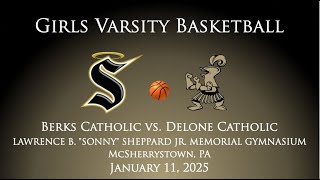 Delone Catholic HS: Girlss Varsity Basketball - Berks Catholic vs Delone