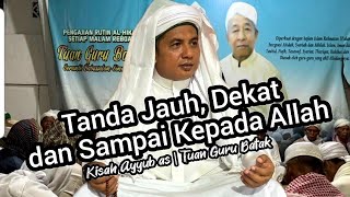 Tanda Seorang Hamba Jauh, Dekat dan Sampai kepada Allah | Kisah Ayyub as | Tuan Guru Batak [TGB]