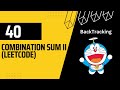 Combination Sum 2 ||  LeetCode || 40 || Backtracking