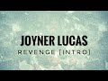 joyner lucas revenge intro