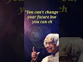 Change Your Habits 🌟 | APJ Abdul Kalam Sir Motivational Quotes #shorts