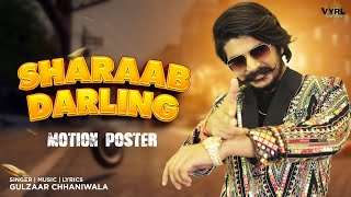 Gulzaar Chhaniwala - Sharaab Darling (Motion Poster) | Releasing on 21st Feb | VYRL Haryanvi