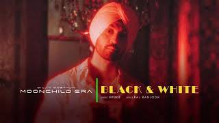 BLACK & WHITE: Diljit Dosanjh (Audio) Intense | Raj Ranjodh | MoonChild Era | Latest Song 2021
