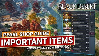 Important Pearl Shop Guide For New & Low Spenders in Black Desert