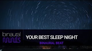YOUR BEST SLEEP NIGHT - 7 Hours Binaural Beats Delta Wave Session