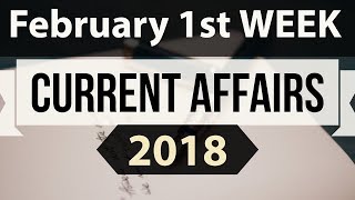 (English) February 2018 Current Affairs 1st week part 2 - UPSC/IAS/SSC/IBPS/CDS/RBI/SBI/NDA/CLAT/KVS