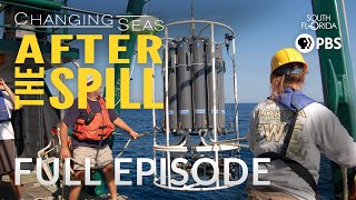 After the Spill - Full Episode