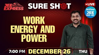 JEE EXPRESS | SURE SHOT | Work, Energy and Power | PYQ JEE Main | 26th Dec 2024 | 7.00 PM