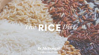 Dr. John McDougall & Dr. Frank Neelon Discuss the Famous "Rice Diet"
