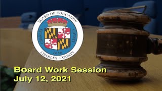 Charles County Work Session - July 12, 2021