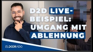 Herausforderungen im Vertrieb als Quereinsteiger | D2D LIVE-Beispiel: Umgang mit Ablehnung