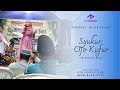 Syukur Ojo Kufur (Selendang Biru) - Ghoroba’ Music Religi - Rafis Entertainment