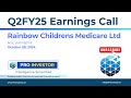 Rainbow Children Medicare Ltd. | Q2FY25 | Earnings Conference Call | ProInvestor AI