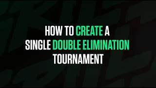 Grilla 101 - How to Create a Single/Double Elimination Tournament