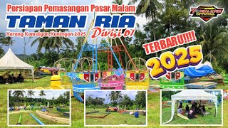 Persiapan Pemasangan Pasar Malam Taman Ria Divisi 01 Didesa Karangkamulyan kuningan 2025