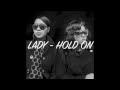 LADY - HOLD ON  ( TRUTH & SOUL RECORDS)