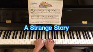 A Strange Story, from Alfred’s Basic Piano Library• Solo Book• Level C• Page 13