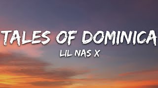 Lil Nas X - TALES OF DOMINICA (Lyrics)
