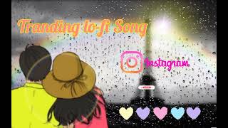 New Lofi Bollywood songs (Slowed X Reverb) Best song on Insta #newhindilofisong #sadstatus #newsong