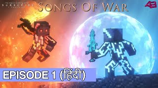 Songs of War : Episode 1 (Minecraft animation series ) || हिन्दी