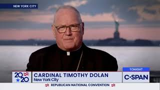 Cardinal Dolan prayer opening Republican Convention August 25, 2020: "Let us pray. And pray we must"