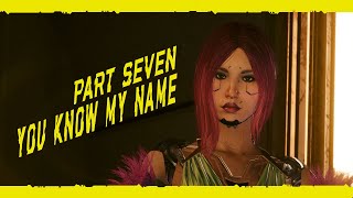 Phantom Liberty Part 7 - You Know My Name - Cyberpunk 2077