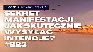 #223 - Pogaducha: Jak uwolnić opór i pozwolić intencjom działać?