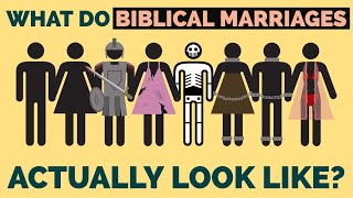 The 8 Different Kinds of Biblical Marriages