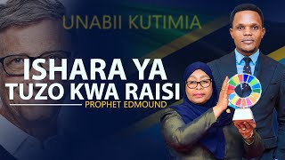 KUTIMIA KWA UNABII  |NABII ALIYETABIRI RAIS KUPEWA TUZO AMBAYO NI MTEGO| ProphetEdmoundMystic