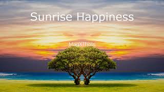 🎶 Sunrise Happiness | Copyright Free Music 🎶