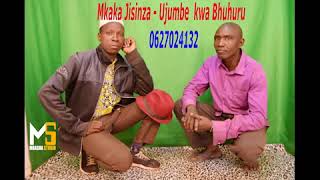 Mkaka Jisinza  - Ujumbe  kwa Bhuhuru - 0627024132