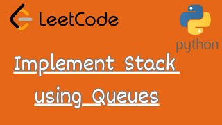 LeetCode 225 - Implement Stack using Queues | LeetCode in Python | DSA | Anonymous Data Scientist